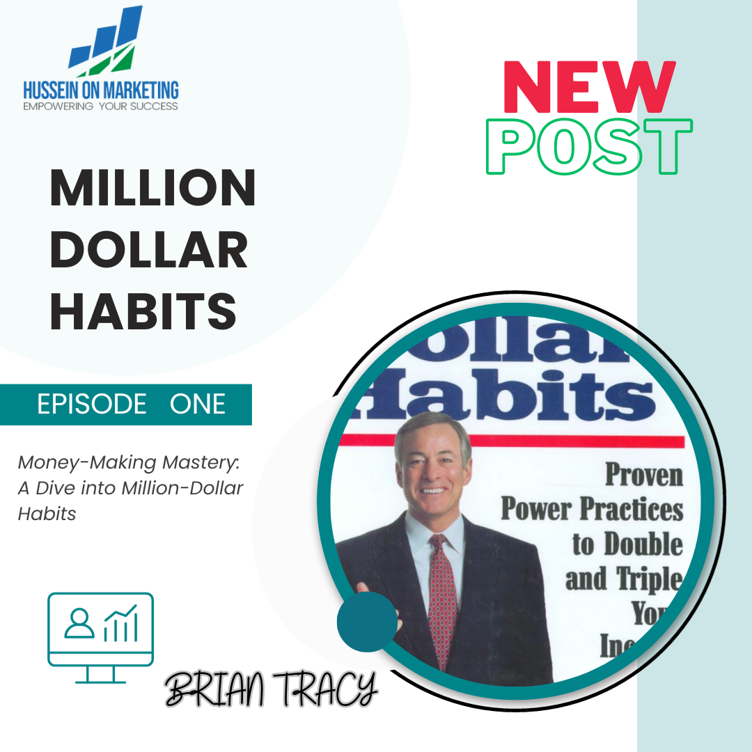 Money-Making Mastery: A Dive into Million-Dollar Habits (ep. 1)