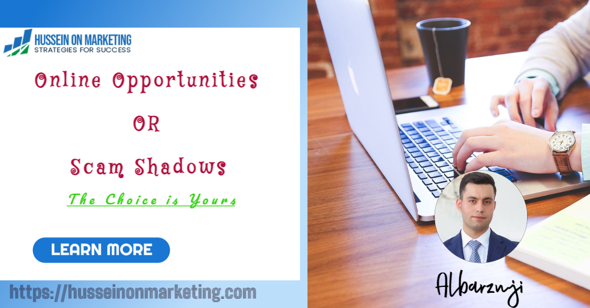 Online Opportunities or Scam Shadows: The Choice is Yours!